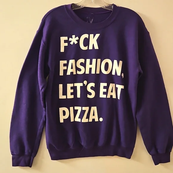 'Fu*k fashion, Let's eat pizza' long sleeve purple graphic sweatshirt Small - Picture 5 of 5